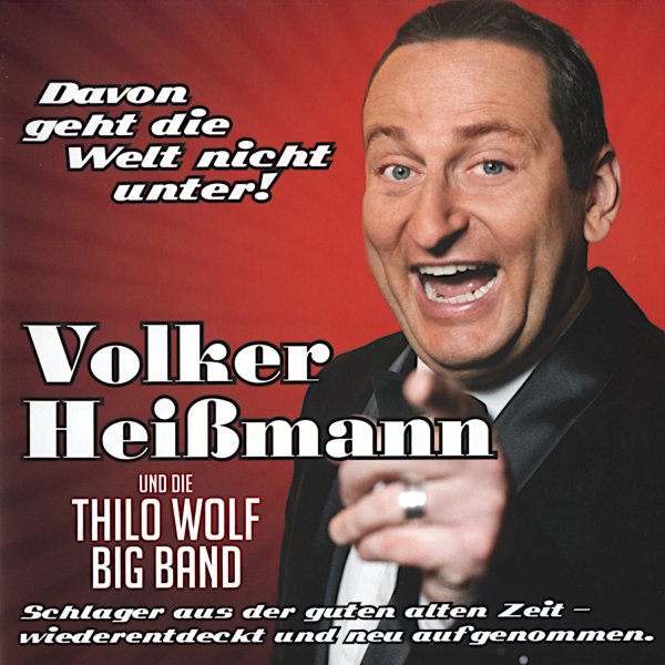 Schlager: CD 'Davon geht die Welt nicht unter!'  -  Schlager aus der guten alten Zeit - wiederentdeckt und neu aufgenommen - gespielt von: Volker Heißmann, Spielzeit: 44 Minuten, Einband: Jewelcase, Gewicht: 0,096 Kg
